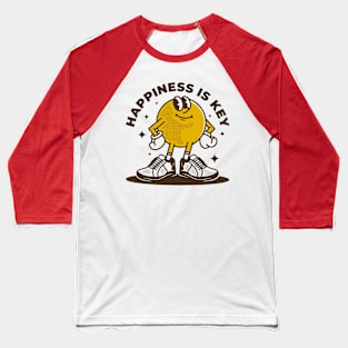 Happiness is key Baseball T-Shirt